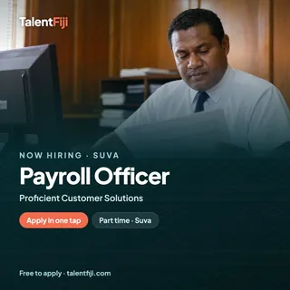 Talent Fiji post: Job card: Payroll Officer, part time, Suva